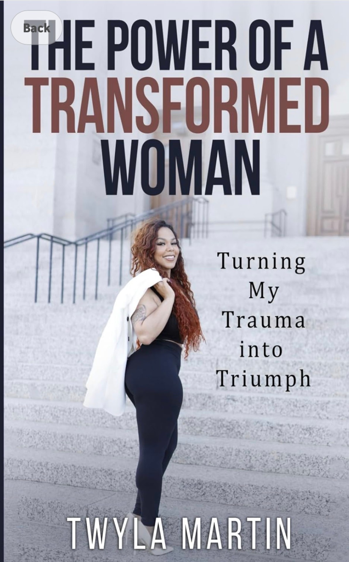 The Power of a Transformed Woman by Twyla Martin